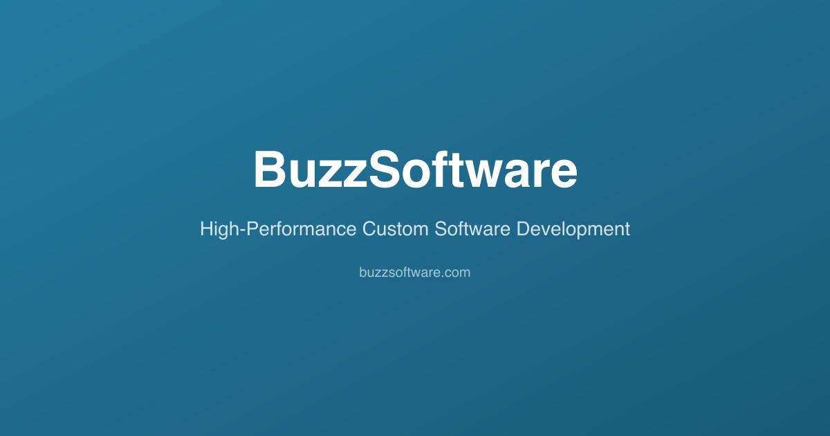 Buzz Software BuzzSoftware — High-Performance Custom Software Development